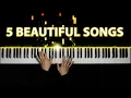 Download Lagu 5 Beautiful Piano Songs