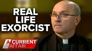 vatican exorcist reveals his most haunting experiences a current affair