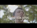 Download Lagu JEFRI AHMAD - SUDALAH SUDA SAYANG ( VIDEO OFFICIAL )