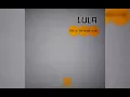 Lagu Lula - The Dj, The Music And Me 2010 (Luis Erre Attack At Noise Mix)