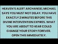 Lagu 🧿 Heaven’s alert Archangel Michael says you must not delay. You have exactly 2 minutes before this..