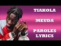 Tiakola - Meuda (Paroles/Lyrics)