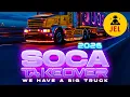 2026 SOCA TAKE OVER The Lost Files Trinidad Carnival Mix DJ JEL
