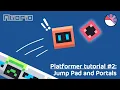 Platformer tutorial Jump Pad and Portals Fancade