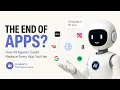 The End of Apps How AI Agents Are Changing Everything