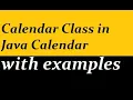 Calendar Class in Java with examples