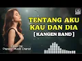 Lagu Tentang Aku Kau dan Dia - Kangen Band (AI Cover) Lirik | Pop Melayu Galau