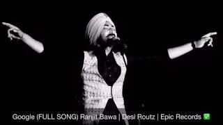 Google - Ranjit Bawa Full Official Video 1080p. HD