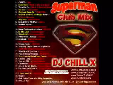 Download MP3 DJ Chill X Club Mix - Superman CD sample - Past, Future and Todays hits!!