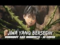 Download Lagu BoBoiBoy - Jiwa Yang Bersedih [Sad Moment's + Ai Cover]