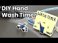 Wash-A-Lot-Bot Make your own hand wash timer with Arduino