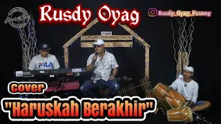 Download Haruskah Berakhir (Cover)- Rusdy Oyag Voc. Asep Ibut MP3