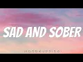 Wolff359 - Sad And Sober (Lyrics)