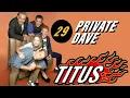 Download Lagu Titus • Episode 29 • Private Dave