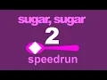 Sugar Sugar Speedrun 1 15 16 53