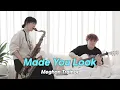 Download Lagu 자존감 지켜주는 노래 Made You Look - Meghan Trainor (Saxophone Guitar Cover)