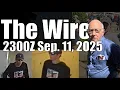 Download Lagu The Wire - September 11, 2025
