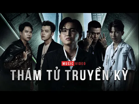 Download MP3 THÁM TỬ TRUYỀN KỲ | VINH TRẦN (ONE) x JOMBIE x SAKHAR | ANH THÁM TỬ OST