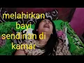Lagu #trending#viral Perjuangan seorang ibu cantik melahirkan bayi di kamar sendirian