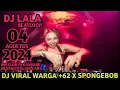 Download Lagu DJ LALA 04 AGUSTUS 2024 MP CLUB PEKANBARU SPECIAL DJ #VIRAL WARGA +62 FEAT SPONGEBOB TEMBAK LANGIT