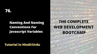 Naming and Naming conventions for JavaScript Variables Complete Web Development Bootcamp Course 2022