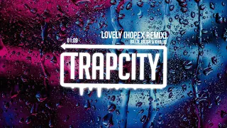Billie Eilish Khalid Lovely HOPEX Remix 