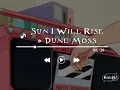 Dune Moss - Sun I Will Rise (Lyrics + Sub Español)
