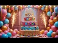 Lagu Happy Birthday Song 2026 🎂 | Viral Birthday Wishes Music Video for Kids,Friends \u0026 Family
