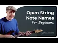 Learn the Open String Notes on the Guitar