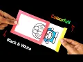 Black White to Colourfull Magic toy Easy paper toy homemade Colour changing toy prank toy