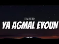 Download Lagu DAI SYED - Ya Agmal Eyoun | ( Video Lirik )
