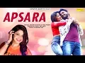 Download Lagu Apsara ( Love Song ) | Sansar Khatri \u0026 Miss Manvi | Mr.Qazi | Armaan Raj |  Latest Haryanvi 2019