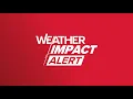 5 On Your Side - Weather Impact Alert Coverage