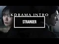 Download Lagu Kdrama intro : Stranger