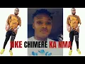 Download Lagu Ezichukwu Nnaluo Nke Chimere Ka Nma
