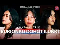 Download Lagu Natalis Trio - Burionku Dohot Ilukki (Official Music Video) Lagu Batak Terbaru 2024