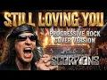 Lagu Scorpions - Still Loving You - Progressive Rock Version | Cover by ZYZA