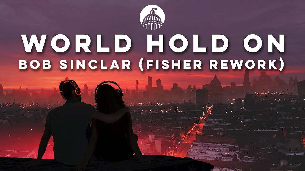 Bob Sinclar Ft. Steve Edwards - World Hold On (Fisher Rework) Bob Sinclar Ft. Steve Edwards - World Hold On (Fisher Rework)