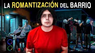 La ROMANTIZACIÓN del BARRIO