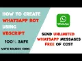 How to create WHATSAPP Bot using VBScript Send unlimited WHATSAPP messages FREE of COST