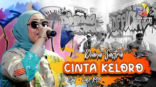 cinta keloro diana sastra