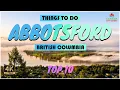 Abbotsford British Columbia Things to do What to do Places to See 4K