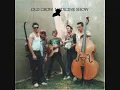 Old Crow Medicine Show - Take 'Em Away