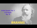 Download Lagu Brahms - Violin Sonata No. 1 in G major, Op. 78