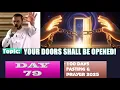 Download Lagu Day 79 | Sunday, September 21st, 2025 — Topic: YOUR DOORS SHALL BE OPENED! 100 Days Fasting \u0026 Prayer