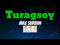 Download Lagu TURAGSOY - MAX SURBAN: Lyrics \u0026 Chords