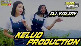 Download DJ YALAN VIRAL TIKTOK BASS KELUD PRODUCTION REMIX (PUTRA TUNGGAL CHANNEL) MP3