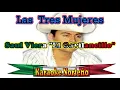 Las 3 Mujeres  - Saul Viera [Letra/Lyrics]