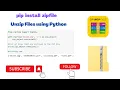 Day 82 Unzip Files using Python