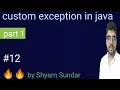 custom exception in java part 1 Shyam Sundar